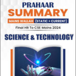 Only Ias Physics Wallah Prahaar Summary (Static + Current) Science & Technology CSE Mains 2024 English Medium