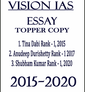 Vision Ias Essay Topper Copy 2015-2020 English Medium