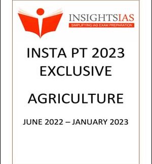 Insight IAS Insta PT Exclusive Agriculture June 2022 To January 2023 English Medium 2023