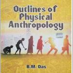Kitab Mahal By B. M. Das Outlines Of Physical Anthropology English Medium Original Book