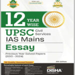 Disha Publications 12 Year wise UPSC Civil Services IAS Mains Essay Solved Papers 2013-2024 6th Edition English Medium