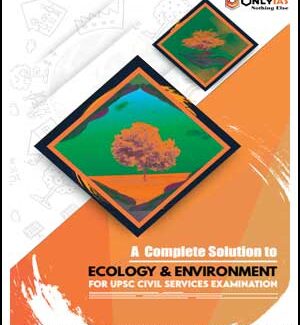 Only IAS Environment & Ecology GS Paper-III Foundation English Medium Printed Notes 2023