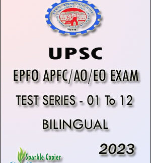 UPSC EPFO APFC/AO/EO Exam 2023 Test Series - 01 To 12 Bilingual B/W Printout