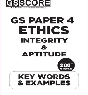 GS Score Ias Ethics Integrity & Aptitudes 200+ Keywords & Examples GS Paper 4 English Medium