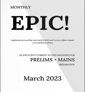 Forum IAS Monthly Prelims Epic Current Affairs March 2023 English Medium Printed Notes