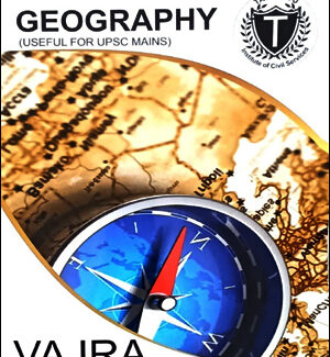Tathastu Institute Geography Useful For UPSC Mains Of Civil Services Original Book English Medium