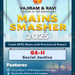 Vajiram and Ravi GS - 2 Social Justice Mains Smasher English Medium 2025