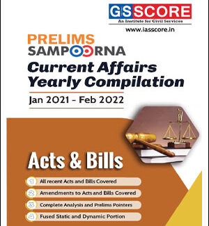 GS Score Yearly Compilation Prelims Sampoorna Current Affairs Acts & Bills Jan 2021-Feb 2022 Printed Notes English Medium