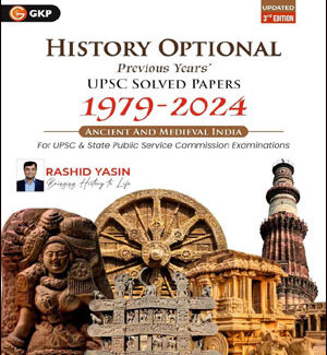 UPSC History Optional 2025 Ancient and Medieval India Solved Papers By Rashid Yasin