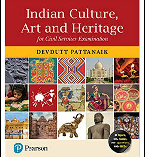 Pearson Indian Culture Art And Heritage for Civil Service Examination By Devdutt Pattanaik English Medium