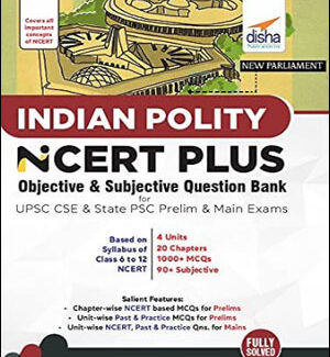 Disha Publication Indian Polity NCERT Plus Objective & Subjective Question Bank For UPSC CSE & State PSC Prelim & Main Exams English Medium 