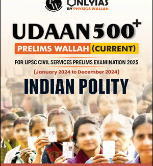 Udaan 500+ Indian Polity 2025-Only IAS P/W
