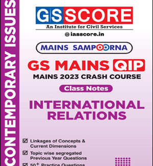 GS Score IAS Mains Sampoorna International Relations 2023 English Medium Crash Course