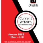 Drishti IAS Monthly Current Affairs Consolidation January 2023 Part (I+II) English Medium