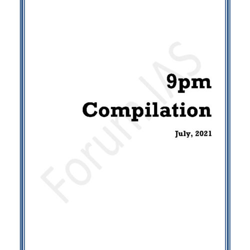 Forum Ias 9pm Compilation For The Month of July 2021 English Medium
