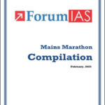 Forum IAS Compilation For The Month Of February 2023 Mains Marathon English Medium Printed Notes