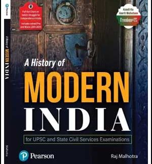 Pearson A History Of Modern India By Raj Malhotra Includes Solved Pre And Mains (2011-2021) 2022 English Medium 