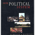 Our Political System-Subhash C Kashyap