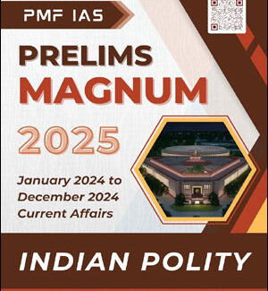 PMF IAS Magnum Indian Polity-2025