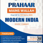 Modern India Only Ias Prahaar Mains Wallah Static + Current 2025 English Medium