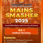 Vajiram and Ravi  GS - 1 Indian Society Mains Smasher English Medium 2025