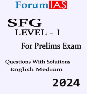 Forum IAS Prelims SFG Test Series Level-1 Test 01 To 45 English Medium 2024