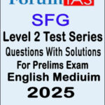 Forum Ias Prelims SFG Test Series Level 2 English Medium 2025 Printed Material