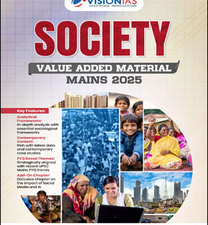 Society Mains Value Addition Material Vision Ias 2025 English Medium