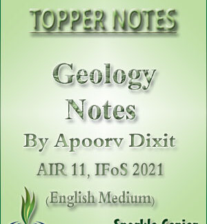 Topper Notes Upsc Geology Notes By Apoorv Dixit Rank 11, IFoS 2021 English Medium