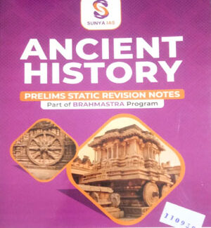 Ancient History Prelims Static Revision Notes Sunya IAS English Medium Original Book
