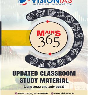 Vision Ias Updated Classroom Study Material Mains 365 Classroom Study Material English Medium 2023