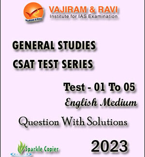 Vajiram & Ravi General Studies CSAT Test Series - 01 To 05 Questions With Solutions 2023 English Medium
