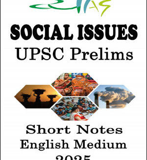 Vyasa IAS-Social Issues Prelims Short Notes