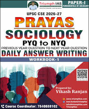 Triumph Ias Prayas Sociology PYQ to NYQ Workbook - 1 English Medium 2027