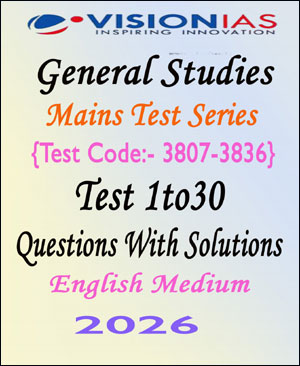 Vision Ias General Studies  Mains Test Series 01 to 30  Questions With Solutions 2026 English Medium