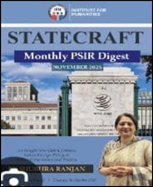 Statecraft Montly PSIR Digest November By Shubhra Ranjan 2025