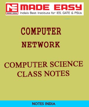 MADE EASY COMPUTER NETWORK CLASS NOTES FOR IES GATE IAS PSUs