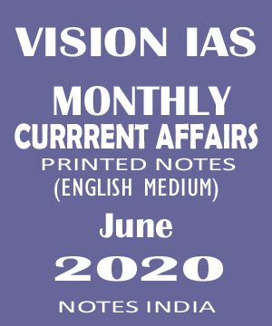 Vision Ias - Current Affairs - June 2020 - English Medium - Notesindia