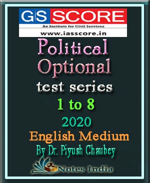 GS Score - Political Science Optional Test Series 2020 - By Dr.Piyush Chaubey - English Medium - NotesIndia