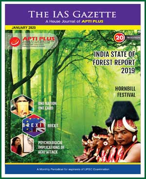 Apti Plus -  IAS Gazette Magazine January 2020 - Indian State of Forest Report 2019 (Hornbill Festival ) - English Medium  - Notesindia