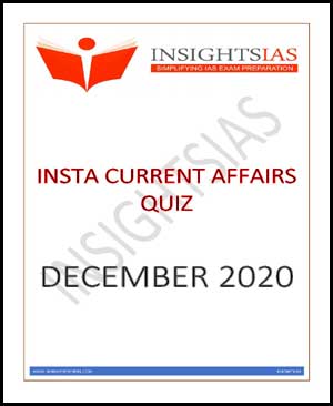 Insights IAS - Insta Current Affairs Quiz Monthly Compilation December ...
