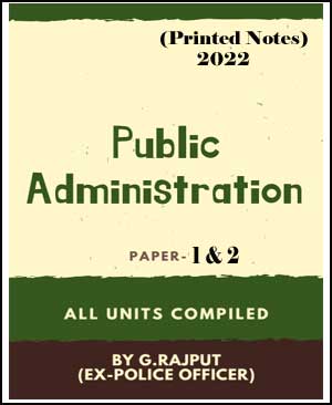 Public Administration Optional - Printed Notes Paper-1&2 - By G.Rajput ...