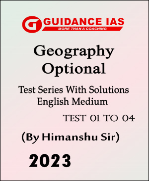 Guidance Ias - Geography Optional 01 to 04 - Test Series Questions With ...