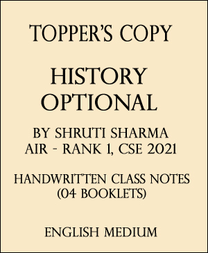 Topper's Notes - History Optional - Handwritten Class Notes - By Shruti Sharma AIR, Rank 1, CSE 2021 - 4 Booklets 1 Combo Set - Notesindia  