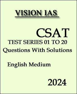 Vision Ias - General Studies - CSAT Test Series - 01 to 20 - Questions ...