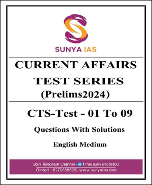 Sunya Ias - Current Affairs Prelims Test 2024 - Questions With Solutions - English Medium - Notesindia