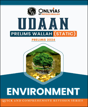 Only Ias - Environment - Udaan For Prelims (Static) 2024 - English ...