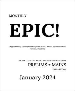 Forum Ias - Monthly Prelims + Mains Epic - Current Affairs - January Magazine 2024 - English Medium - Notesindia
