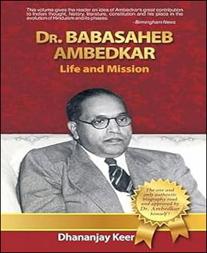Dr Babasaheb Ambedkar - Life & Mission - By Dhananjay Keer - Original ...