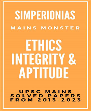 Integrity Monster Simperion Ias - Mains Monster - Ethics Integrity & Aptitude - ( Solved ...